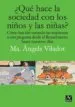 AudioLibro ¿Qué Hace la Sociedad con los Niños y Niñas? de Maria Angels Viladot