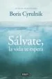 AudioLibro Salvate, la Vida te Espera de Boris Cyrulnik