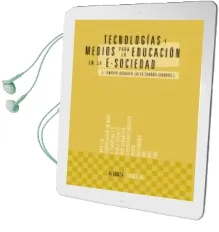 Descargar AudioLibro Tecnologias y Medios para la Educacion en la E-Sociedad de Julio Cabero; Jose Ignacio Aguaded año 2013