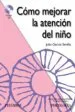 AudioLibro Como Mejorar la Atencion del Niño de Julia Garcia Sevilla