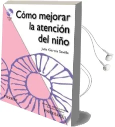 Descargar AudioLibro Como Mejorar la Atencion del Niño de Julia Garcia Sevilla año 2013