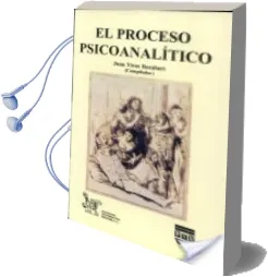Descargar AudioLibro El Proceso Psicoanalitico (2ª Ed.) de Varios Autores año 2013
