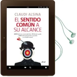 Descargar AudioLibro El Sentido Comun a su Alcance de Claudi Alsina año 2013