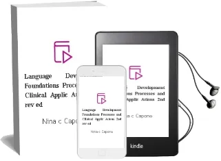 Descargar AudioLibro Language Development: Foundations, Processes, and Clinical Applic Ations (2Nd Rev.Ed.) de Nina C. Capone año 2013