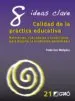 AudioLibro 8 Ideas Clave. Calidad de la Practica Educativa de Federico Malpica Basurto