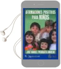 Descargar AudioLibro Afirmaciones Positivas para Niños Indigo Cristal de Jose Manuel Piedrafita Moreno año 2013