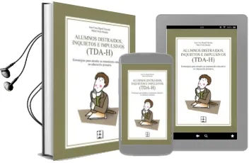 Descargar AudioLibro Alumnos Distraidos, Inquietos e Impulsivos (Tda-H) de Juan Cruz Ripoll Salceda año 2013