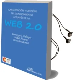 Descargar AudioLibro Capacitación y Gestión del Conocimiento a Través de la web 2.0 de Domingo J. Gallego Gil año 2013