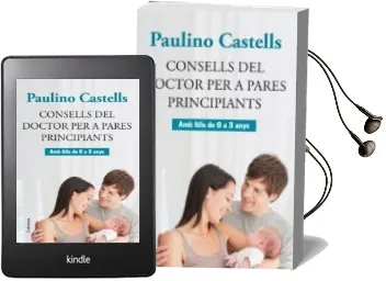 Descargar AudioLibro Consells del Doctor per a Pares Principiants de Paulino Castells año 2013