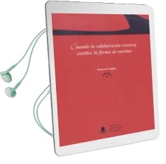 Descargar AudioLibro Cuando la Colaboracion Creativa Cambia la Forma de Enseñar de Marcelo Giglio año 2013