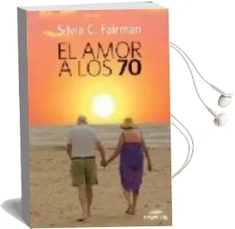 Descargar AudioLibro El Amor a los 70 de Silvia C. Rairman año 2013