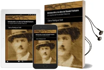 Descargar AudioLibro Introduccion a la Obra de Ronald Fairbairn: Los Origenes del Psic Oanalisis Relacional de Carlos Rodriguez Sutil año 2013