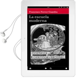 Descargar AudioLibro La Escuela Moderna de Francisco Ferrer Guardia año 2013
