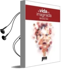 Descargar AudioLibro La Vida es Imaginada de Bernardo Ortin año 2013