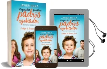 Descargar AudioLibro (Pe) Respuestas Practicas para Padres Agobiados de Javier Urra año 2013