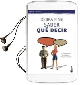 Descargar AudioLibro Saber que Decir de Debra Fine año 2013