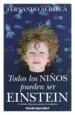 AudioLibro Todos los Niños Pueden ser Einstein (B4P) de Fernando Alberca De Castro