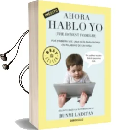 Descargar AudioLibro Ahora Hablo yo (The Honest Toddler) de Bunmi Laditan año 2014