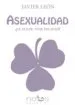 AudioLibro Asexualidad ¿Se Puede Vivir sin Sexo? de Javier Leon