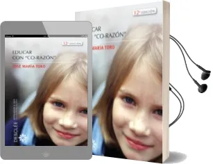 Descargar AudioLibro Educar con Corazon de Jose Maria Toro año 2014