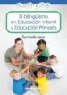 AudioLibro El Bilinguismo en Educación Infantil y Educación Primaria de Rocio Gonzalez Segovia