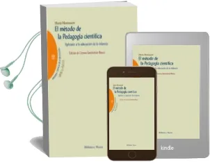 Descargar AudioLibro El Metodo de la Pedagogia Cientifica: Aplicado a la Educacion de la Infancia de Maria Montessori año 2014