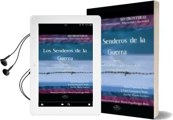 Descargar AudioLibro Los Senderos de la Guerra. para una Educacion y una Sociedad Anti Militarista de Dani Capmany Sans año 2014