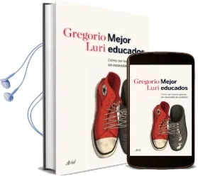 Descargar AudioLibro Mejor Educados de Gregorio Luri año 2014