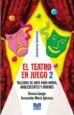 AudioLibro Teatro en Juego - Tomo 2: Talleres de Arte para Niños, Adolescent es y Jovenes de Teresa Linage