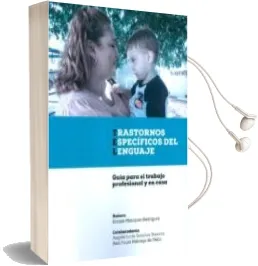 Descargar AudioLibro Trastornos Especificos del Lenguaje. Guia para el Trabajo Profesi Onal y en Casa de Elaime Maciques Rodiguez año 2014