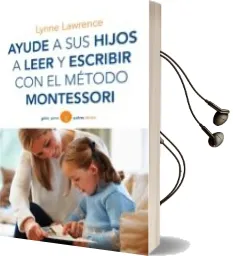 Descargar AudioLibro Ayude a sus Hijos a Leer y Escribir con el Metodo Montessori de Lynne Lawrence año 2014