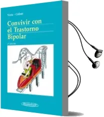 Descargar AudioLibro Convivir con el Trastorno Bipolar (2ª Ed.) de Eduard Vieta Pascual año 2014