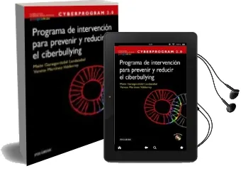 Descargar AudioLibro Cyberprogram 2.0. Programa de Intervención para Prevenir y Reduci r el Ciberbullying de Maite Garaigordobil Landazabal año 2014