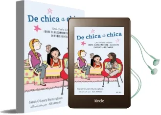 Descargar AudioLibro De Chica a Chica: Una Charla Sincera Sobre el Crecimiento y el cu Erpo en Proceso de Cambio de Sarah O Leary Burningham año 2014