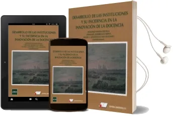 Descargar AudioLibro Desarrollo de las Instituciones y su Incidencia en la Innovacion de la Docencia de Antonio Medina Rivilla año 2014