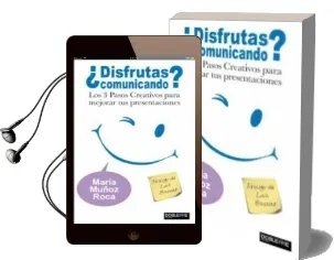 Descargar AudioLibro ¿ Disfrutas Comunicando ? de Maria Muñoz Roca año 2014