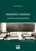 AudioLibro Enseñando a Enseñar: Las Escuelas de Magisterio de Teresa Gonzalez Perez
