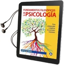 Descargar AudioLibro Fundamentos Filosóficos de la Psicología de Arturo Silva año 2014