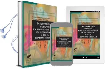 Descargar AudioLibro Intervención Docente en Educación Física en Secundaria y en el Deporte Escolar de Maria Dolores Gonzalez Rivera año 2014