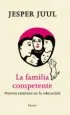 AudioLibro La Familia Competente: Nuevos Caminos en la Educacion de Jesper Juul