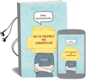 Descargar AudioLibro No es Posible no Comunicar de Paul Watzlawick año 2014