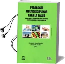 Descargar AudioLibro Pedagogia Multidisciplinar para la Salud de Concepcion Aroca Montolio año 2014