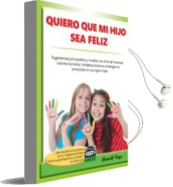 Descargar AudioLibro Quiero que mi Hijo sea Feliz de Araceli Vega año 2014