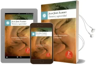 Descargar AudioLibro Ternura y Agresividad de Juan Jose Albert año 2014