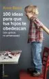 AudioLibro 100 Ideas para que tus Hijos te Obedezcan (Sin Gritos ni Amenazas ) de Anne Bacus