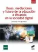 AudioLibro Bases, Mediaciones y Futuro de la Educacion a Distancia en la soc Iedad Digital de Lorenzo Garcia Aretio