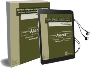 Descargar AudioLibro Familias Obligadas, Terapeutas Forzosos: La Alianza Terapeutica e n Contextos Coercitivos de Ana Paula Relvas año 2014