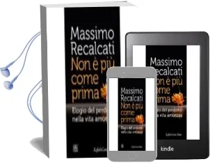 Descargar AudioLibro Non e piu Come Prima. Elogio del Perdono Nella Vita Amorosa de Massimo Recalcati año 2014