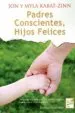 AudioLibro Padres Conscientes, Hijos Felices de Jon Kabat Zinn