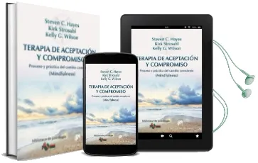 Descargar AudioLibro Terapia de Aceptacion y Compromiso: Proceso y Practica del Cambio Consciente (Mindfulness) de Steven C. Hayes año 2014